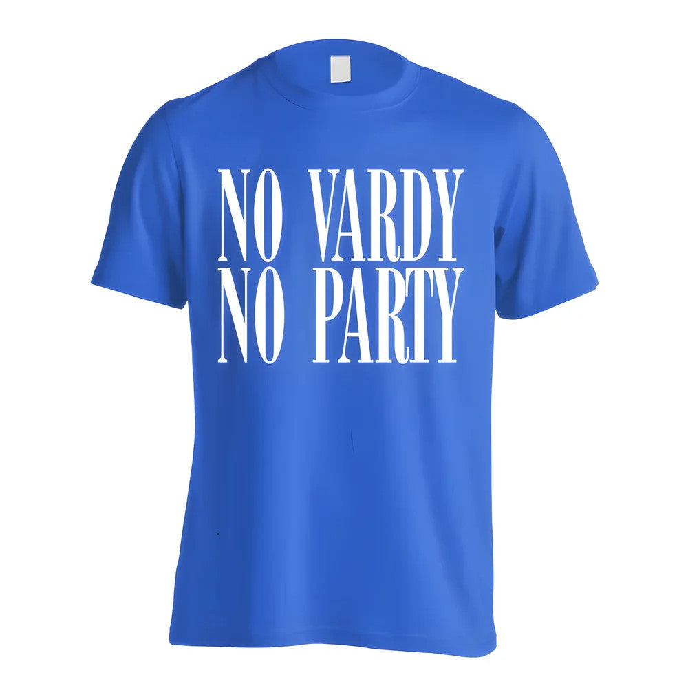 Leicester No Vardy No Party T-Shirt (Blue)_1