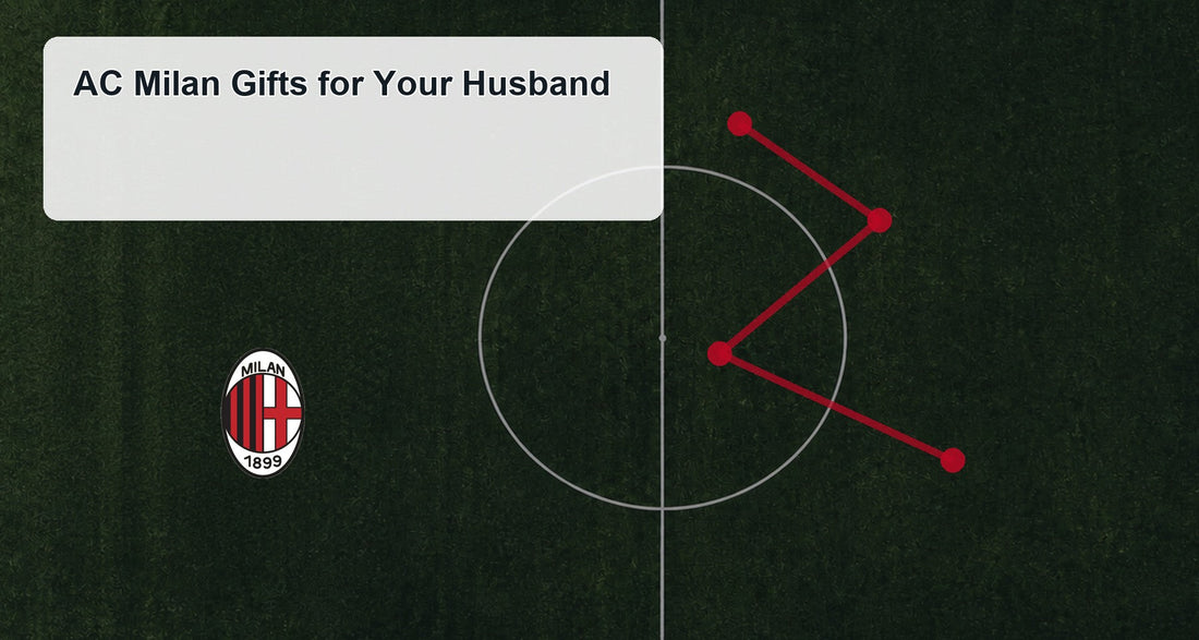 AC Milan Gifts for Your Husband