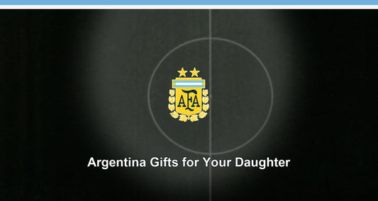 Argentina Gifts for Your Daughter