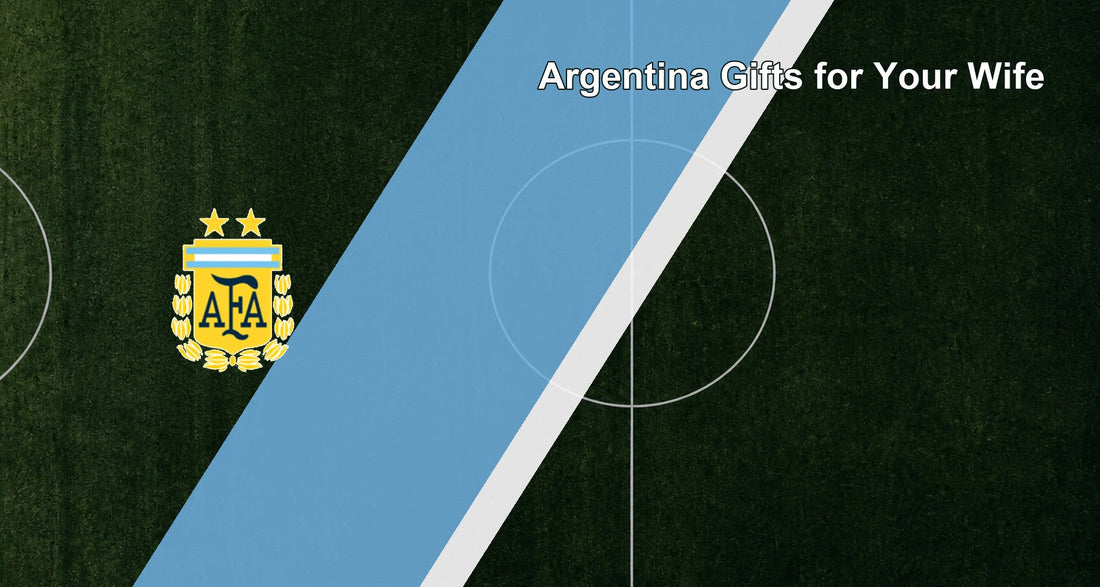 Argentina Gifts for Your Wife