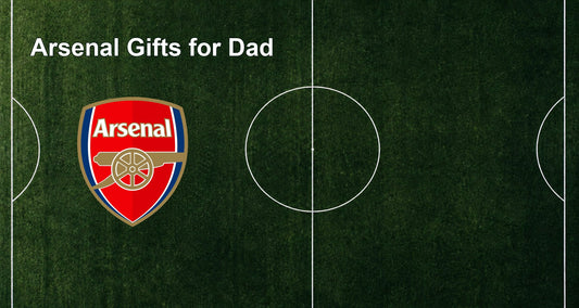 Arsenal Gifts for Dad