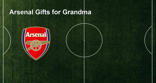 Arsenal Gifts for Grandma