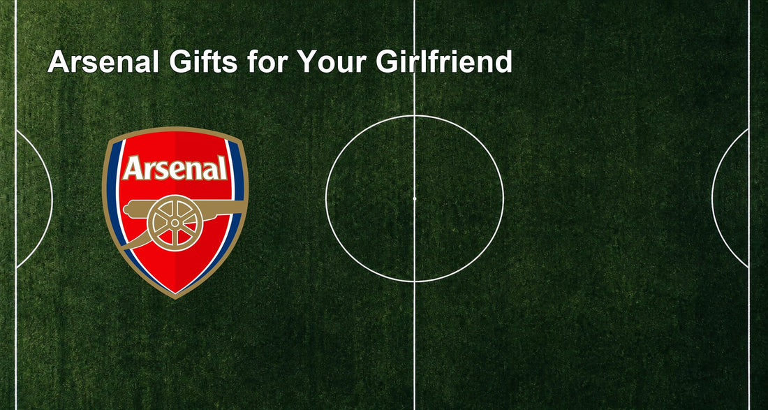 Arsenal Gifts for Your Girlfriend