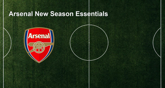 Arsenal New Season Essentials