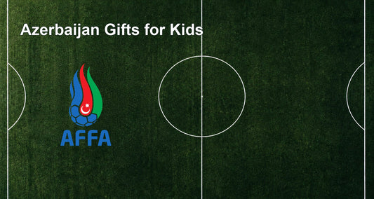 Azerbaijan Gifts for Kids