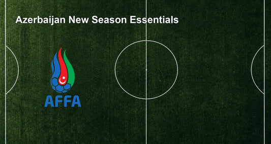 Azerbaijan New Season Essentials
