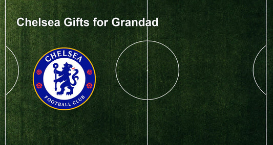 Chelsea Gifts for Grandad