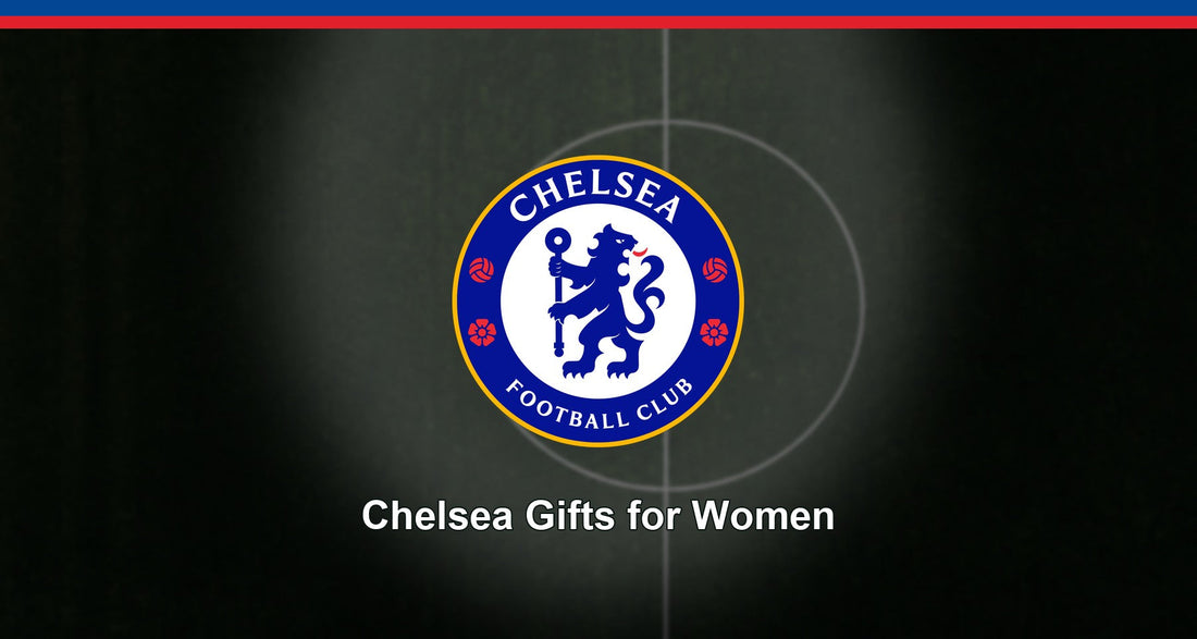 Chelsea Gifts for Women
