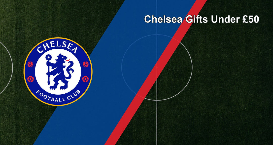 Chelsea Gifts Under £50