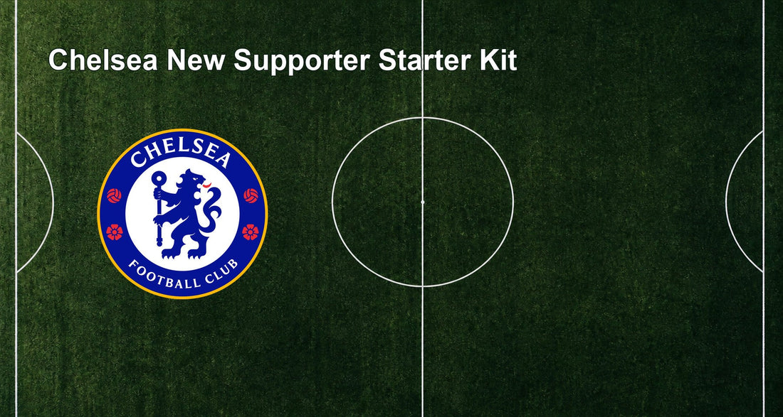 Chelsea New Supporter Starter Kit