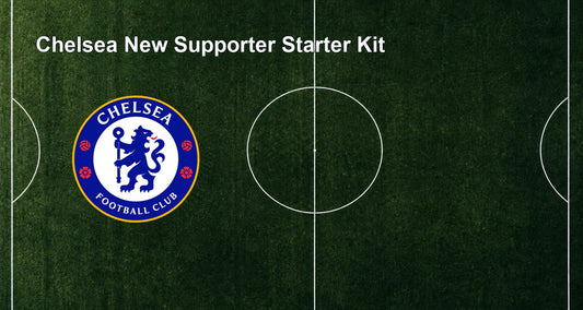 Chelsea New Supporter Starter Kit