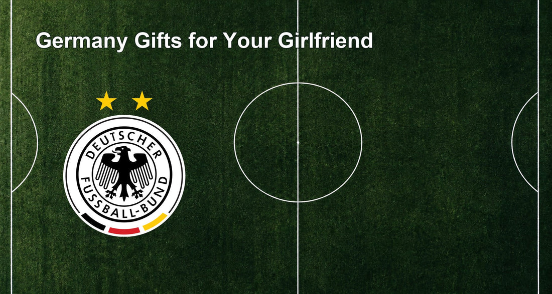 Germany Gifts for Your Girlfriend