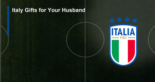 Italy Gifts for Your Husband