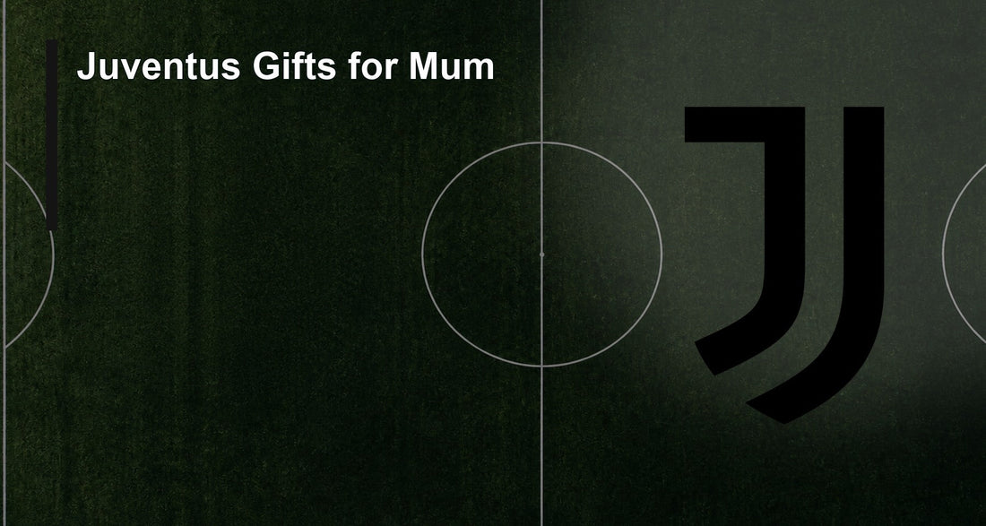 Juventus Gifts for Mum