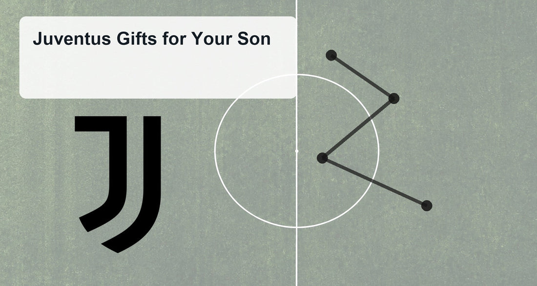 Juventus Gifts for Your Son