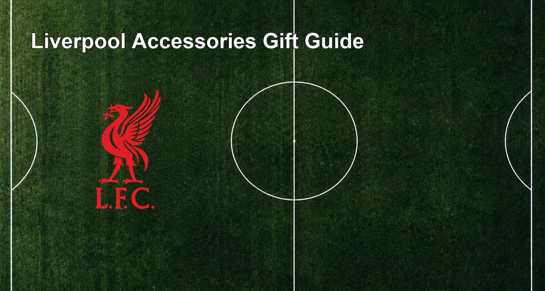 Liverpool Accessories Gift Guide
