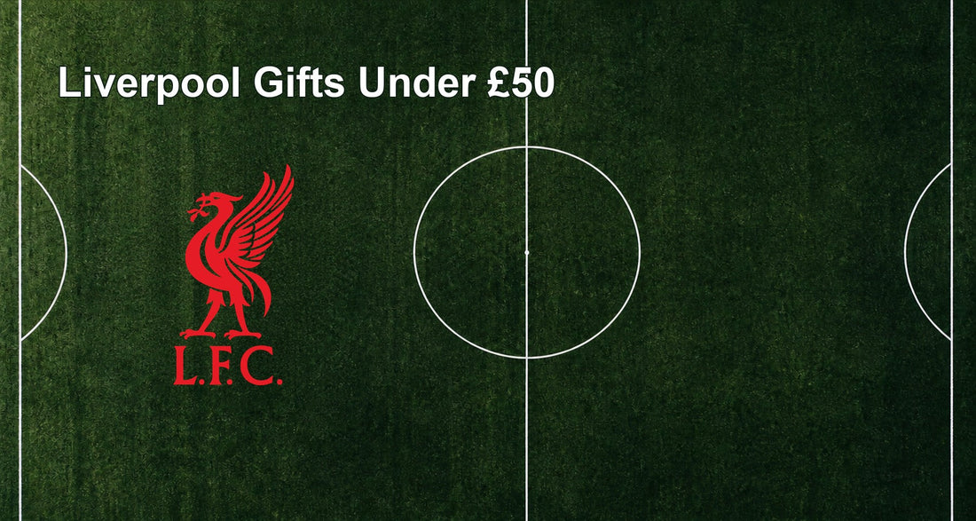 Liverpool Gifts Under £50
