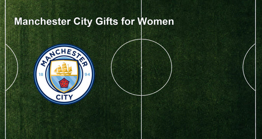 Manchester City Gifts for Women