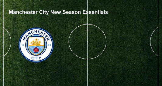 Manchester City New Season Essentials