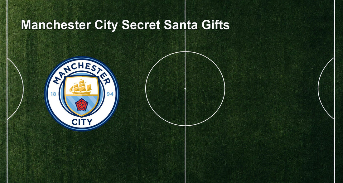 Manchester City Secret Santa Gifts