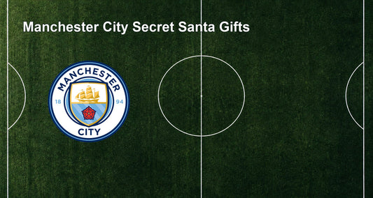 Manchester City Secret Santa Gifts