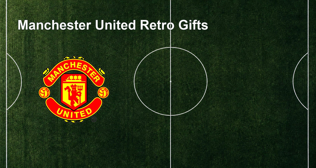 Manchester United Retro Gifts
