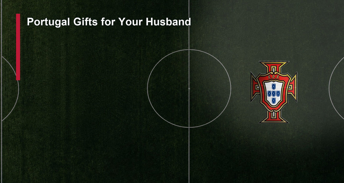 Portugal Gifts for Your Husband