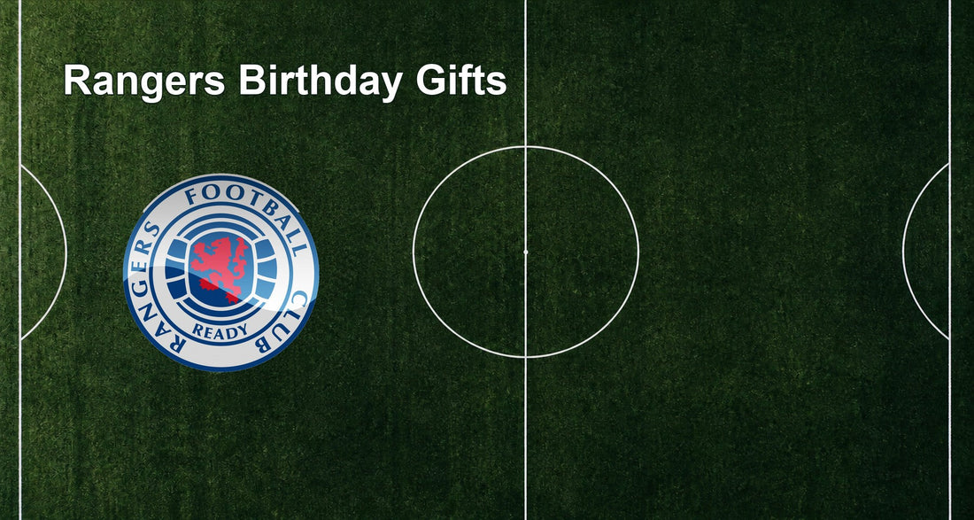 Rangers Birthday Gifts