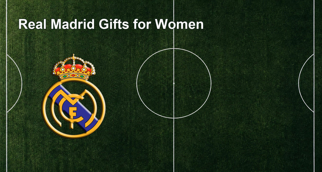 Real Madrid Gifts for Women