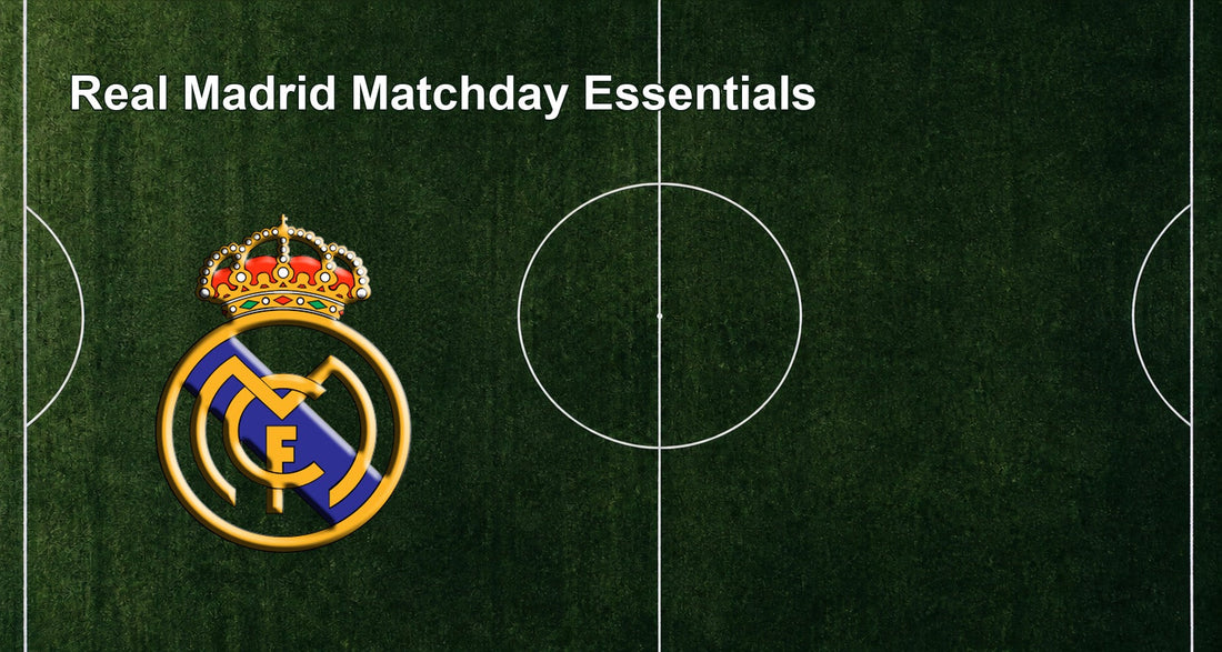 Real Madrid Matchday Essentials