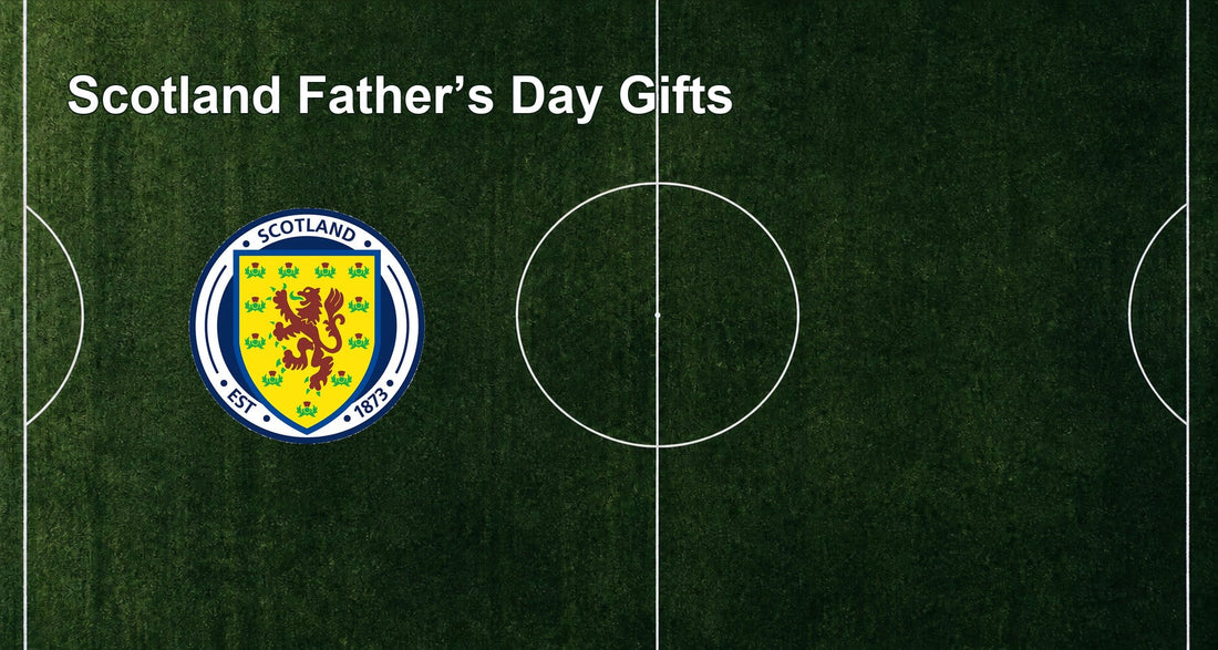 Scotland Father’s Day Gifts