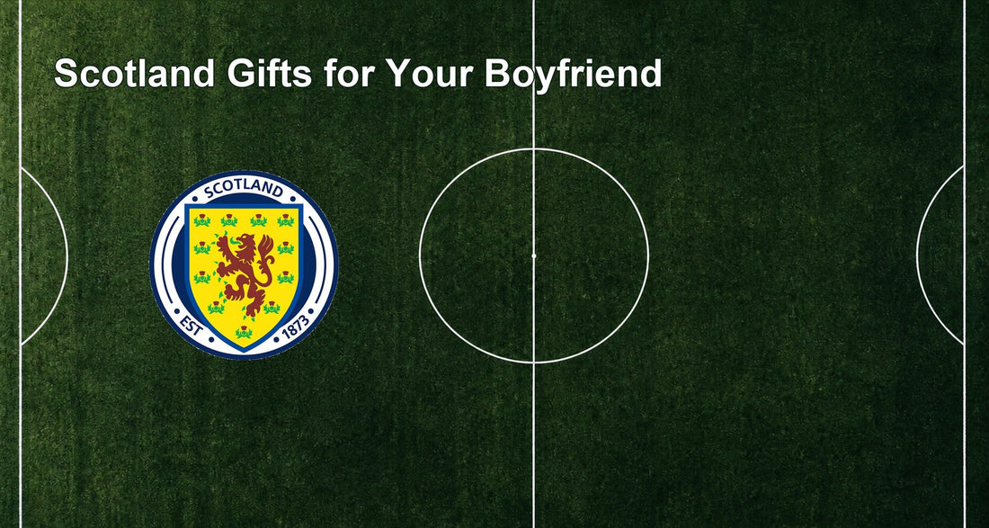 Scotland Gifts for Your Boyfriend