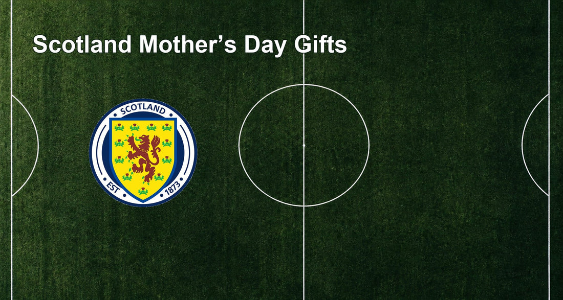Scotland Mother’s Day Gifts